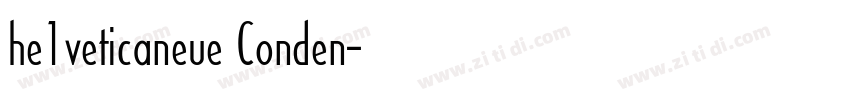 he1veticaneue Conden字体转换 he1veticaneue Conden字体转换